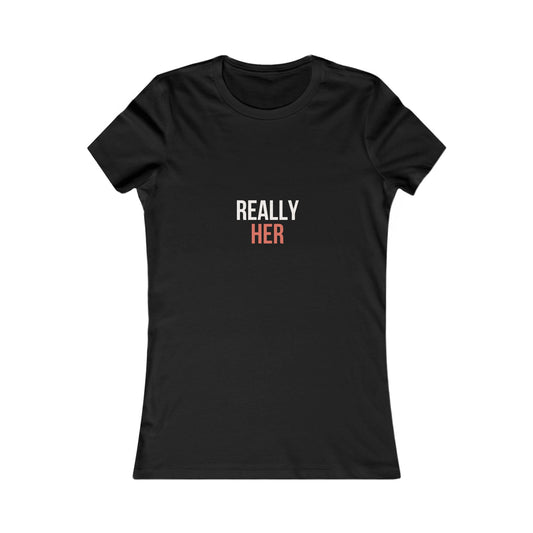 Really Her Tee