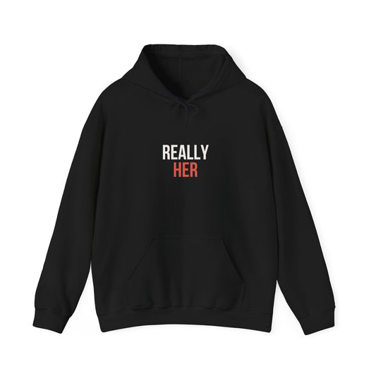 Really Her Hoodie